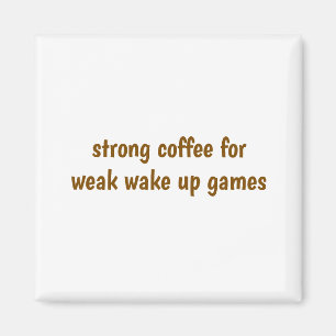 Aimant Café fort