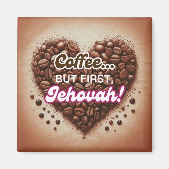 Aimant Café... mais d'abord, Jéhovah ! (Devant)