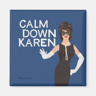 Aimant Calme Karen