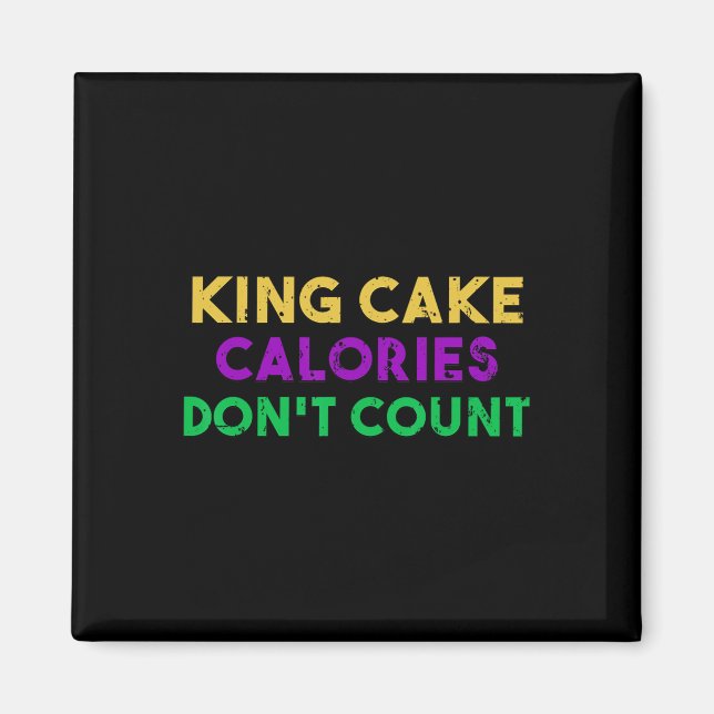 Aimant Calories King Cake ne comptent pas Mardi Gras Boir (Devant)
