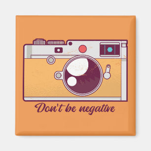 Aimant Caméra vintage, Ne soyez pas Négatif