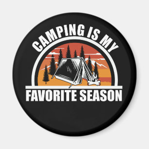Aimant Camping est ma saison préférée drôle slogan de cam