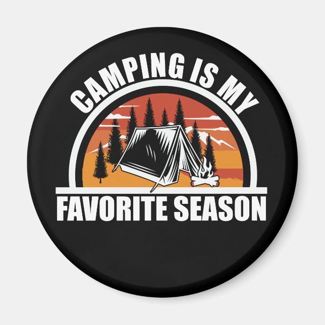 Aimant Camping est ma saison préférée drôle slogan de cam (Devant)