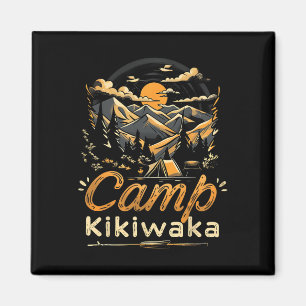 Aimant Camping Kikiwaka campeur randonnée tente forêt mon