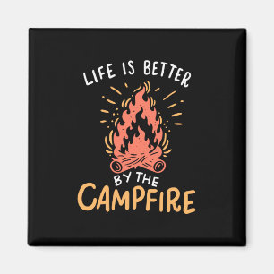 Aimant Camping - La vie est meilleure au feu de camp