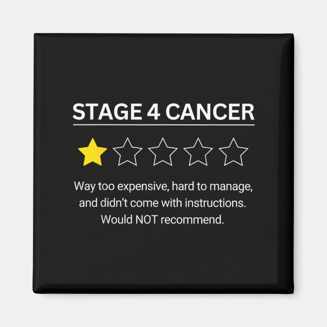 Aimant Cancer de stade 4 Une étoile Évaluation Drôle de s (Devant)