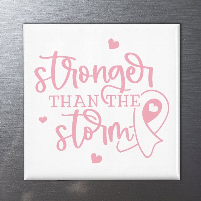 Aimant Cancer du sein plus fort que la tempête (A pink ribbon magnet for breast cancer survivors and warriors that says "Stronger than the storm".)