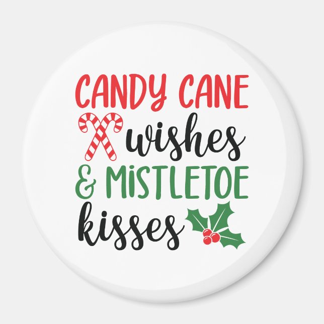 Aimant Candy Cane Wishes and Mistletoe Kisses (Devant)