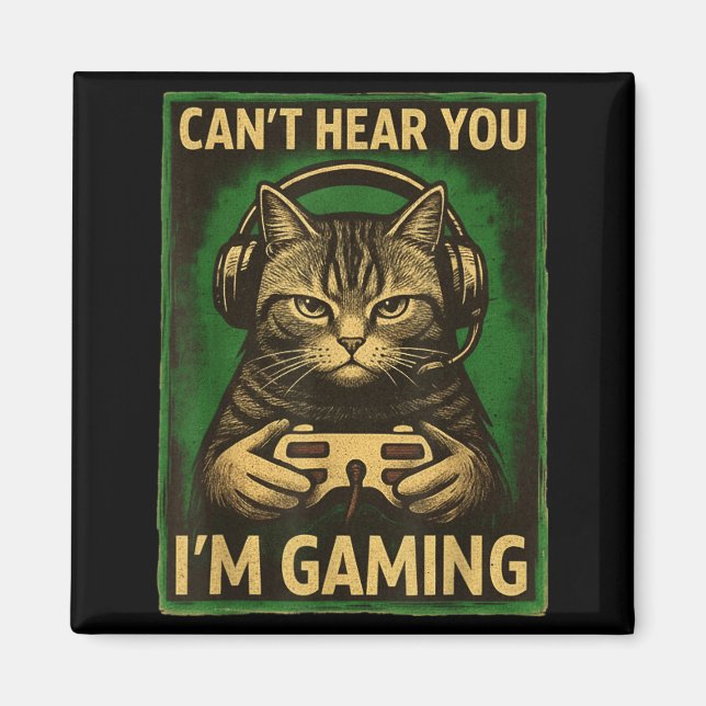 Aimant Can't Hear You I'm Gaming Funny Gamer Cat Playing  (Devant)