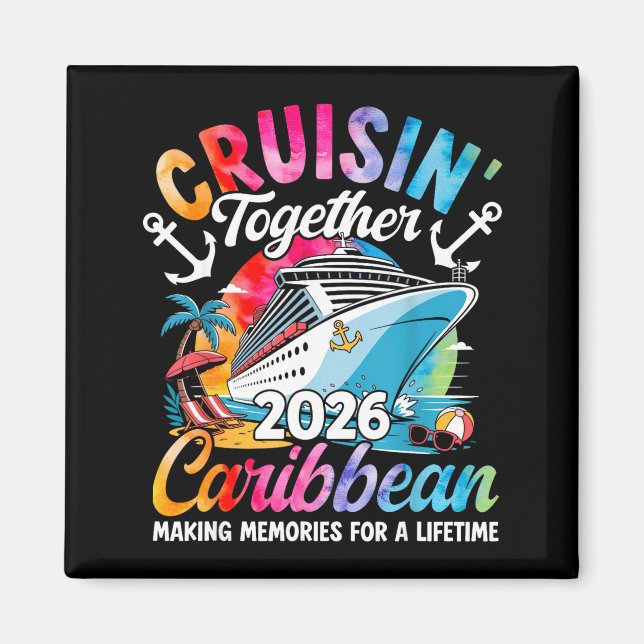 Aimant Caribbean Cruise Family Vacation 2026 Cruisin’ Tog (Devant)