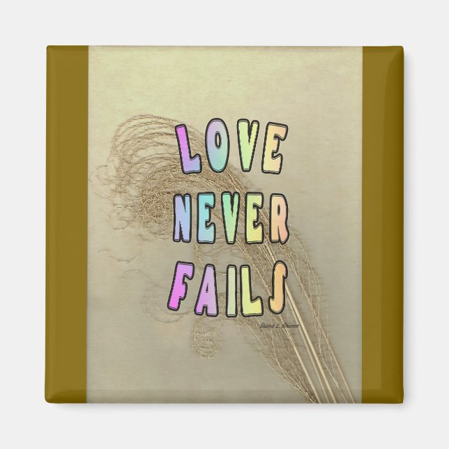 Aimant Carré Love Never Fails  (Devant)