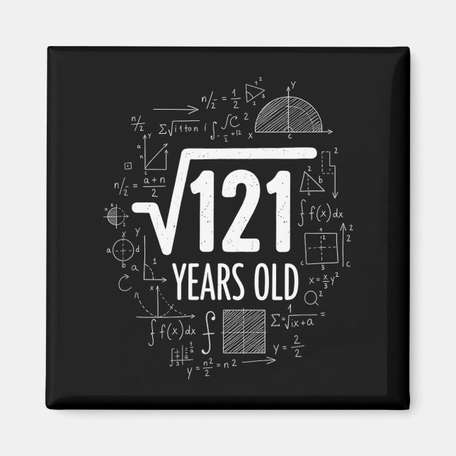 Aimant Carré Mathématique Racine 121 Ans, Drôle De Math  (Devant)
