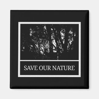 Aimant carré - « Sauver notre nature »