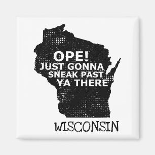 Aimant Carte du Wisconsin Ope Sneak Passé Ya There Citati