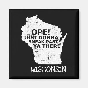 Aimant Carte du Wisconsin Ope Sneak Passé Ya There Citati