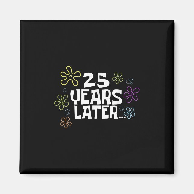 Aimant Carte mème 25 ans plus tard, 25e anniversaire, 25e (Devant)