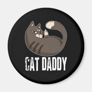 Aimant Cat Daddy Funny Amoureux des chats Pour Fête des