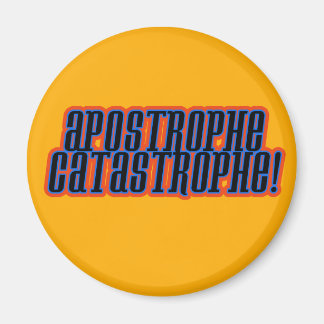 Aimant Catastrophe d'Apostrophe !