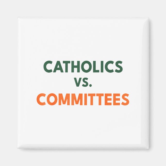 Aimant Catholiques contre comités  (Devant)