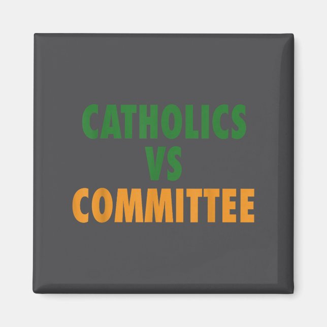 Aimant Catholiques contre comités  (Devant)