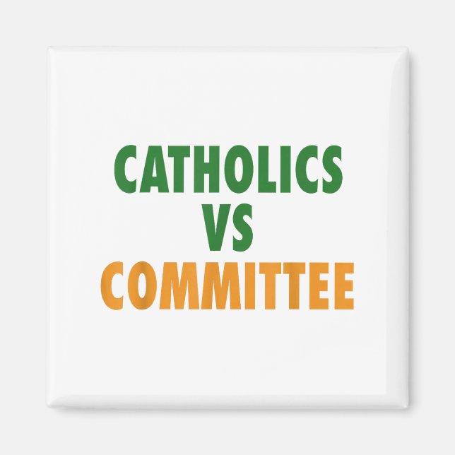 Aimant Catholiques contre comités  (Devant)