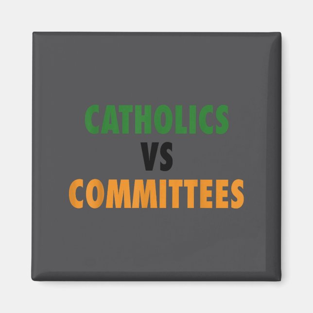 Aimant Catholiques contre comités  (Devant)