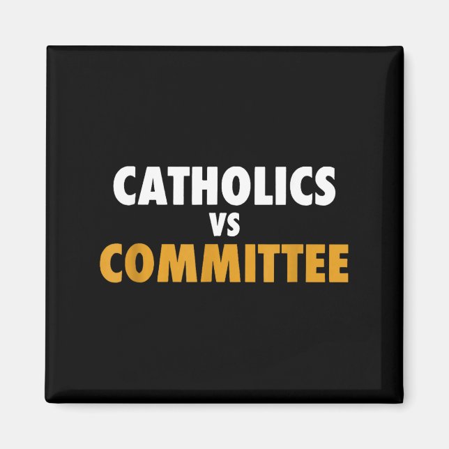 Aimant Catholiques contre comités  (Devant)