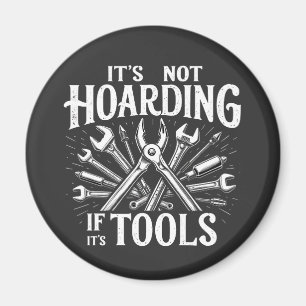 Aimant Ce n'est pas du thésaurisation si c'est des outils