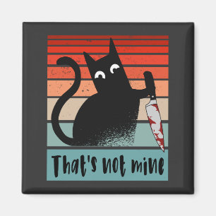 Aimant Ce n'est pas le mien, Chat Innocent avec couteau C