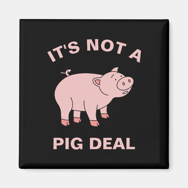 Aimant Ce n'est pas un marché de cochon amusant élevage a (Devant)