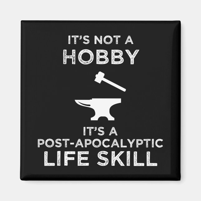 Aimant Ce n'est pas un passe-temps amusant Blacksmithing (Devant)