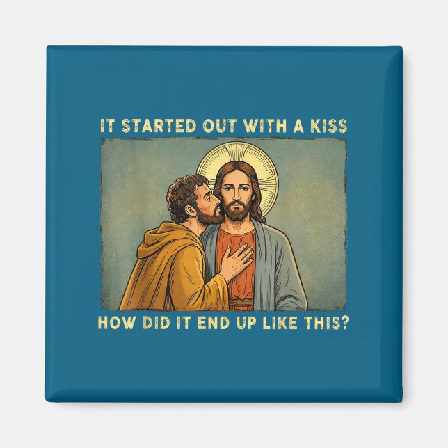 Aimant Ce n'était qu'un baiser jésus & judas mème drôle (Devant)