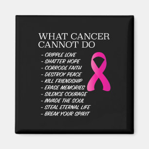 Aimant Ce que le cancer ne peut pas faire - Sensibilisati