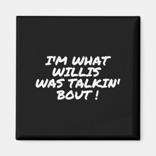 Aimant Ce Que Willis Parlait De Citation Drôle