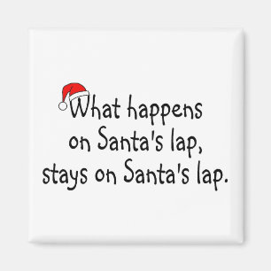 Aimant Ce Qui Se Passe Sur Santas Lap Reste Sur Santas La