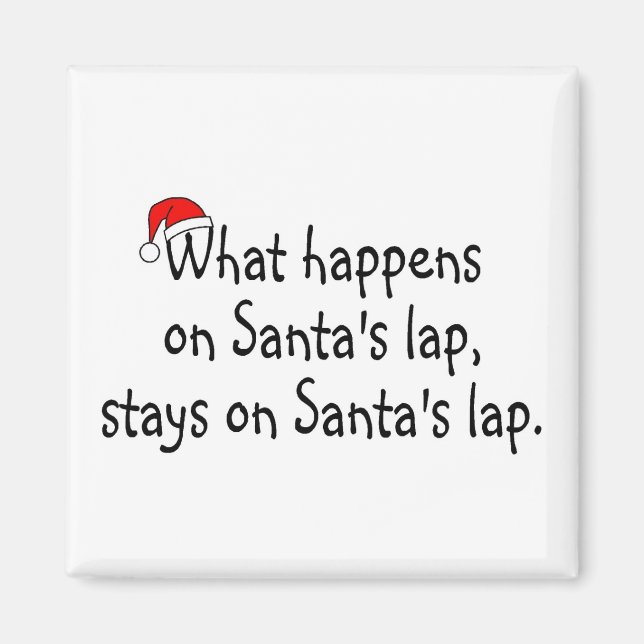 Aimant Ce Qui Se Passe Sur Santas Lap Reste Sur Santas La (Devant)