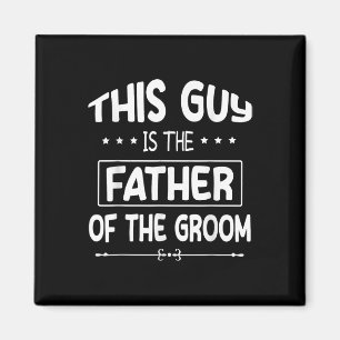 Aimant Ce Type Est Le Père Du Mariage Groom Bride