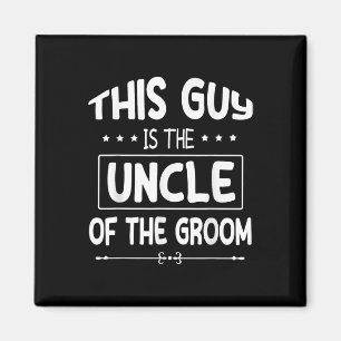 Aimant Ce Type Est L'Oncle Du Mariage Groom Bride M