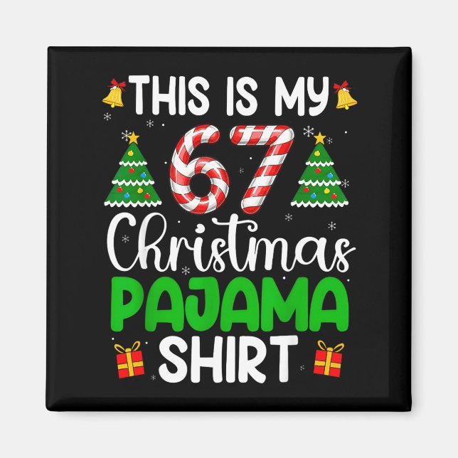 Aimant Ceci est mon pyjama de Noël 67 drôle six sept mème (Devant)
