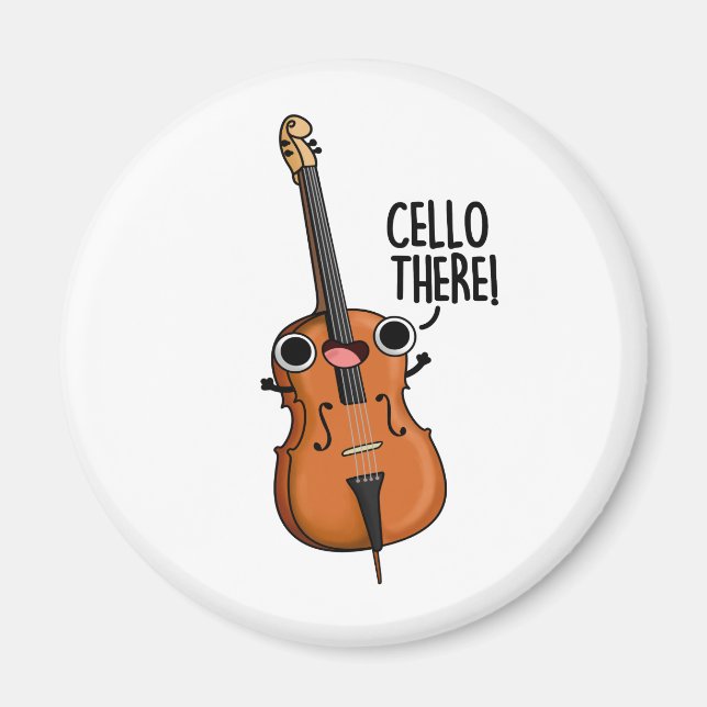 Aimant Cello There Funny Music Pun (Devant)