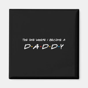 Aimant Celui Où Je Deviens Père Papa