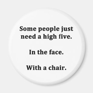 Aimant Certaines personnes ont juste besoin de cinq hauts