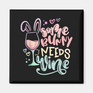 Aimant Certains lapins ont besoin d'un vin humour de Pâqu