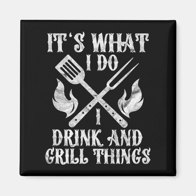 Aimant C'est ce que je fais Boire Grill Things Funny Barb (Devant)