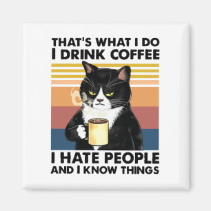 Aimant C'est ce que je fais Je bois du café Je déteste le