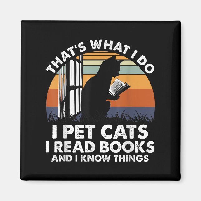 Aimant C'est ce que je fais je caresse les chats je lis d (Devant)