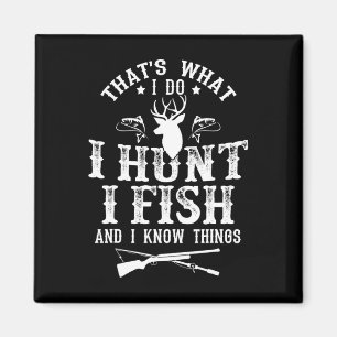 Aimant C'est ce que je fais, je chasse le poisson et je s
