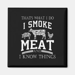 Aimant C'Est Ce Que Je Fais Je Fume De La Viande Je Conna