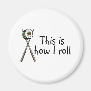 Aimant C'Est Comme Ça Que Je Lance Le Sushi