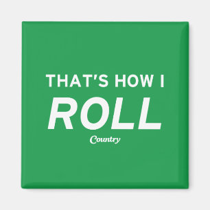 Aimant C'est comme ça que je roule